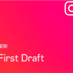 Instagram First Draft